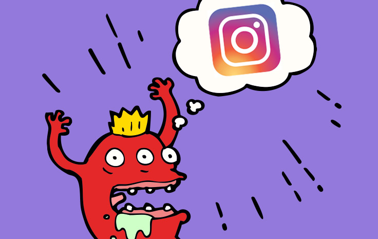 Monster thinking of Instagram